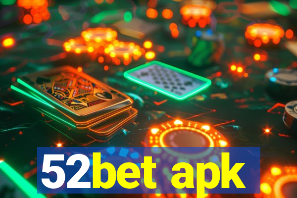 52bet apk